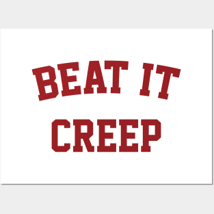 Beat It Creep Posters and Art